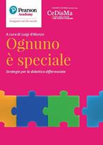 Ognuno è speciale. Strategie per la didattica differenziata