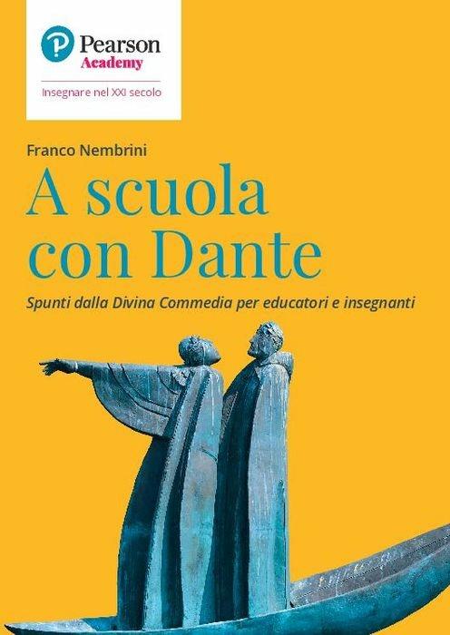 A scuola con Dante. Spunti dalla Divina Commedia per educatori e insegnanti - Franco Nembrini - copertina