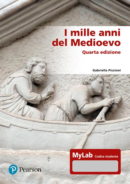 I mille anni del Medioevo. Ediz. MyLab. Con aggiornamento online - Gabriella Piccinni - copertina