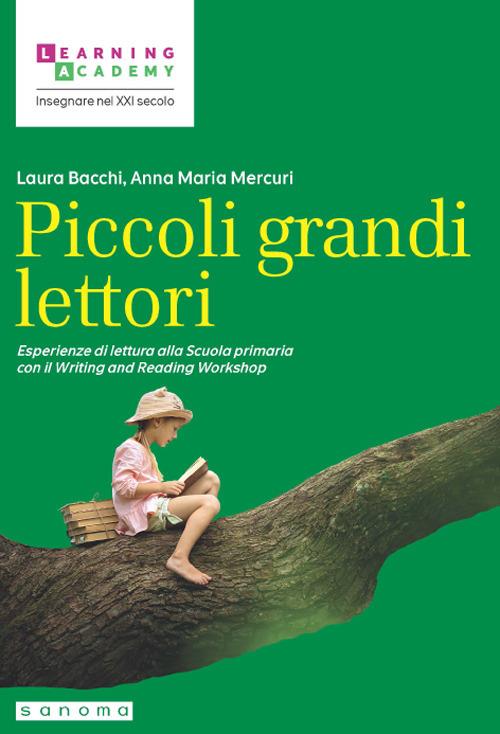 Piccoli grandi lettori. Esperienze di lettura alla Scuola primaria - copertina