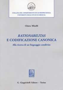 «Rationabilitas» e codificazione canonica. Alla ricerca di un linguaggio condiviso