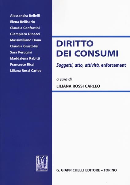 Diritto dei consumi. Soggetti, atto, attività, enforcement - copertina