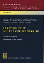 La riforma delle misure cautelari personali