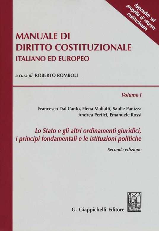 Manuale di diritto costituzionale italiano ed europeo. Vol. 1: Stato e gli altri ordinamenti giuridici, i principi fondamentali e le istituzioni politiche, Lo. - copertina