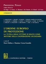 L' ordine europeo di protezione. La tutela delle vittime di reato come motore della cooperazione giudiziaria