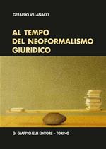 Al tempo del neoformalismo giuridico