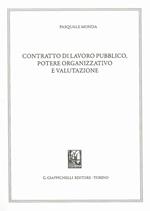 Contratto di lavoro pubblico, potere organizzativo e valutazione