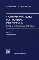 Spunti per una teoria post-moderna dell'analogia. Principi generali, analogia e diritti «alieni»