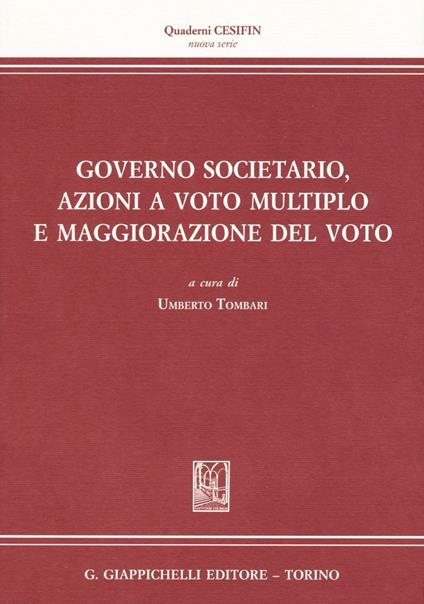 Governo societario, azioni a voto multiplo e maggiorazione del voto - copertina