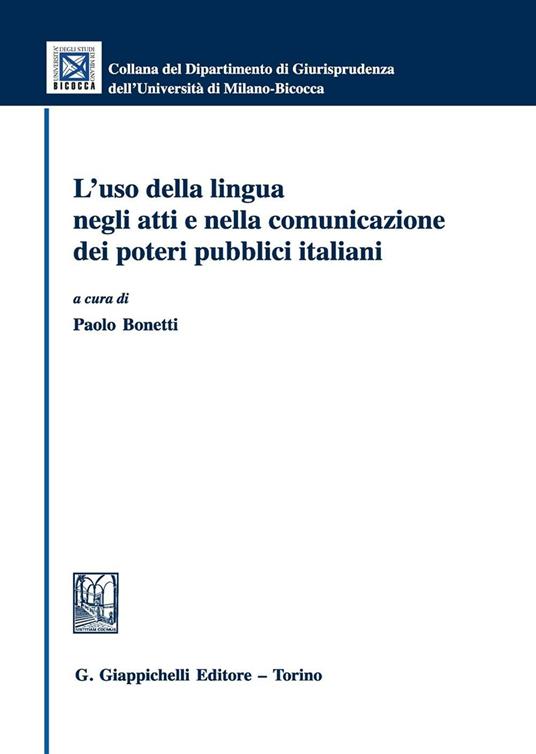 L' uso della lingua negli atti e nella comunicazione dei poteri pubblici italiani - copertina