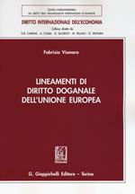 Lineamenti di diritto doganale dell'Unione Europea