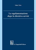 La regolamentazione dopo la direttiva servizi