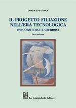 Il progetto filiazione nell'era tecnologica. Percorsi etici e giuridici