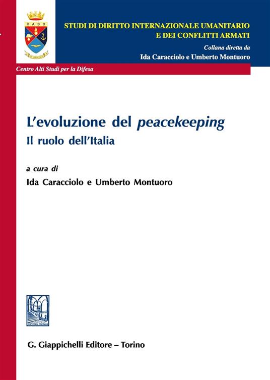 L' evoluzione del peacekeeping. Il ruolo dell'Italia - copertina