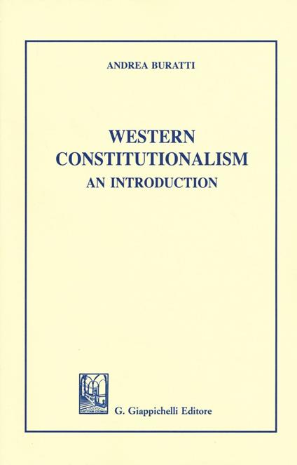 Western Constitutionalism. An introduction - Andrea Buratti - copertina