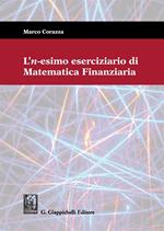 L' n-esimo eserciziario di matematica finanziaria