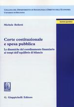 Corte costituzionale e spesa pubblica. Le dinamiche del coordinamento finanziario ai tempi dell'equilibrio di bilancio