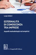 Esternalità di conoscenza tra imprese. Aspetti metodologici ed empirici