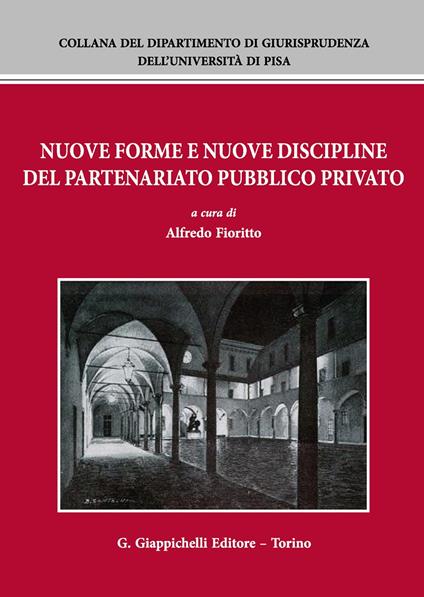 Nuove forme e nuove discipline del partenariato pubblico privato - copertina