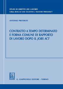 Contratto a tempo determinato e forma comune di rapporto di lavoro dopo il Jobs Act