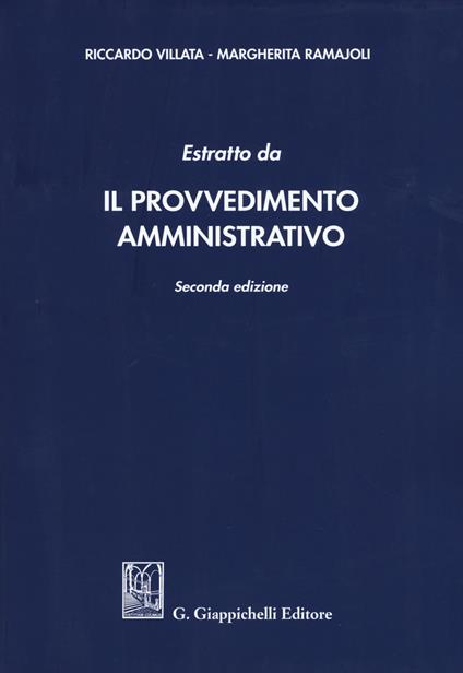 Estratto da «Il provvedimento amministrativo» - Riccardo Villata,Margherita Ramajoli - copertina