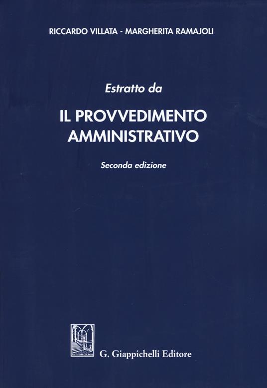 Estratto da «Il provvedimento amministrativo» - Riccardo Villata,Margherita Ramajoli - copertina