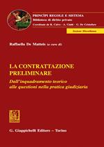 La contrattazione preliminare. Dall'inquadramento teorico alle questioni nella pratica giudiziaria