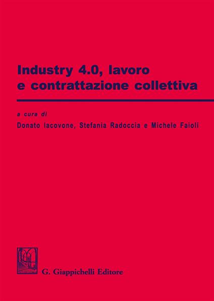 Industry 4.0. Lavoro e contrattazione collettiva - copertina