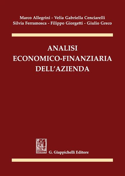 Analisi economico-finanziaria dell'azienda - Marco Allegrini,Velia Gabriella Cenciarelli,Silvia Ferramosca - copertina