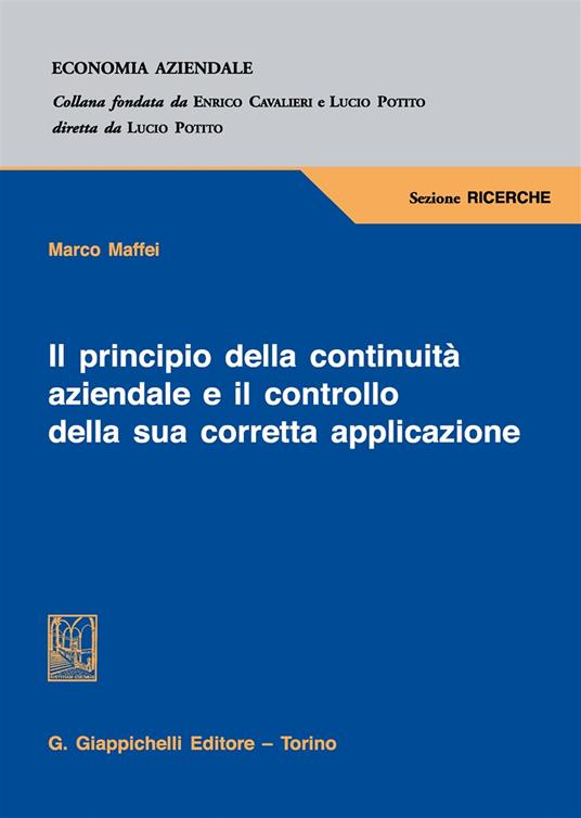 Il principio della continuità aziendale e il controllo della sua corretta applicazione - Marco Maffei - copertina