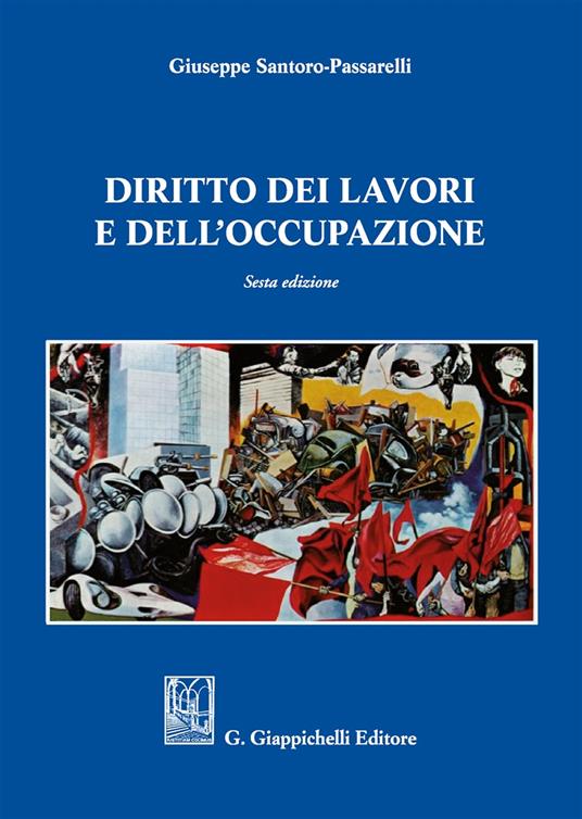 Diritto dei lavori e dell'occupazione - Giuseppe Santoro Passarelli - copertina