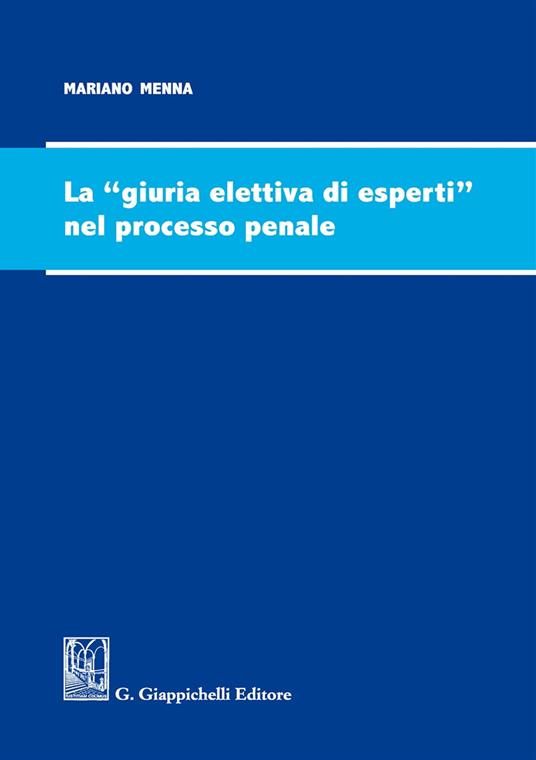 La giuria elettiva di esperti nel processo penale - Mariano Menna - copertina