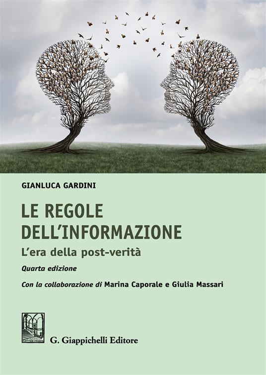 Le regole dell'informazione. L'era della post-verità - Gianluca Gardini - copertina