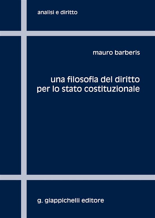 Una filosofia del diritto per lo stato costituzionale - Mauro Barberis - copertina