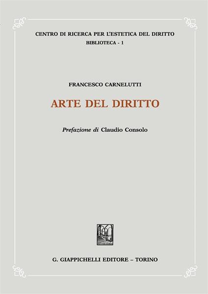 Arte del diritto - Francesco Carnelutti - copertina