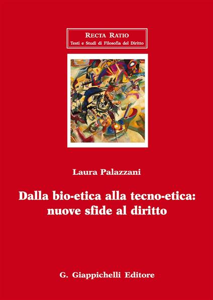 Dalla bio-etica alla tecno-etica: nuove sfide al diritto - Laura Palazzani - copertina