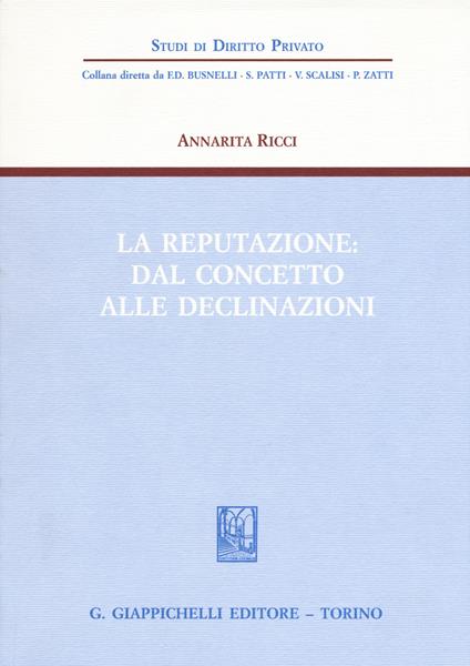 La reputazione: dal concetto alle declinazioni - Annarita Ricci - copertina