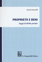 Proprietà e beni. Saggi di diritto privato