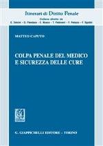 Colpa penale del medico e sicurezza delle cure