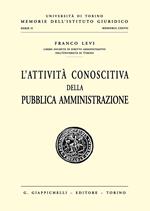 L' attività conoscitiva della pubblica amministrazione