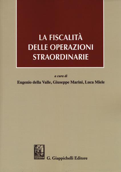 La fiscalità delle operazioni straordinarie - copertina