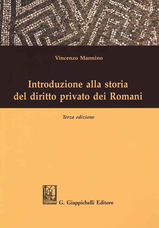 Introduzione alla storia del diritto privato dei romani - Vincenzo Mannino - copertina