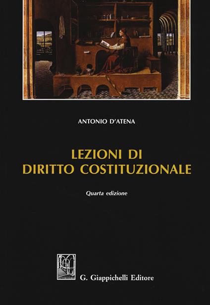 Lezioni di diritto costituzionale - Antonio D'Atena - copertina