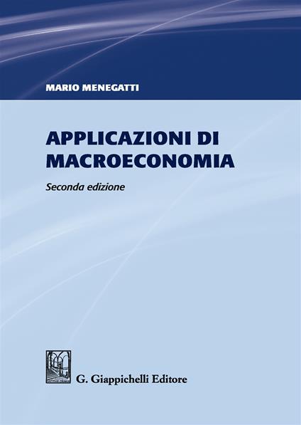 Applicazioni di macroeconomia - Mario Menegatti - copertina