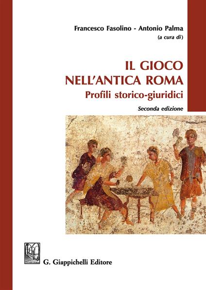 Il gioco nell'antica Roma. Profili storico-giuridici - copertina