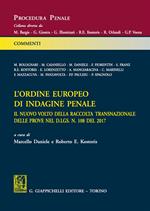 L' ordine europeo di indagine penale. Il nuovo volto della raccolta transnazionale delle prove nel d.gls. n. 198 del 2017