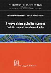 Il nuovo diritto pubblico europeo. Scritti in onore di Jean-Bernard Auby