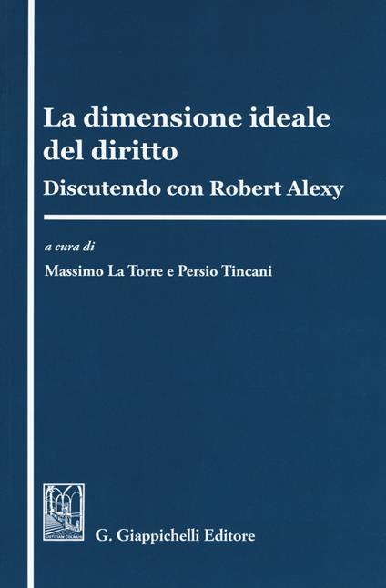 La dimensione ideale del diritto. Discutendo con Robert Alexy - copertina