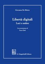 Libertà digitali. Luci e ombre