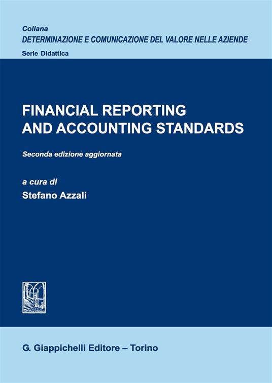 Financial reporting and accounting standards. Nuova ediz. - copertina